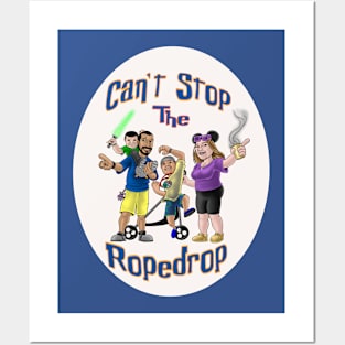 Can't Stop the Rope Drop Posters and Art